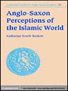 Anglo-Saxon Perceptions of the Islamic World
